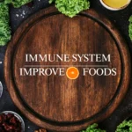 immune system improve foods