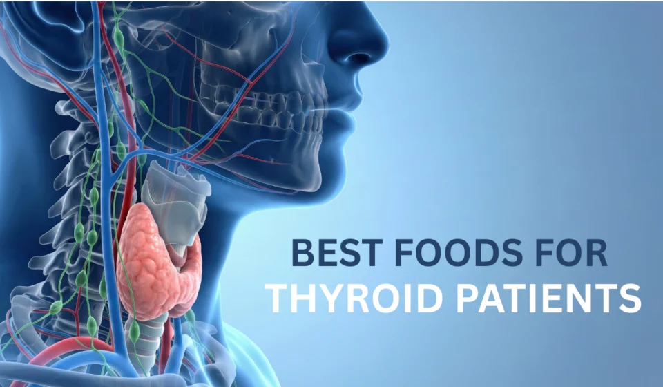 Best Foods for Thyroid Patients