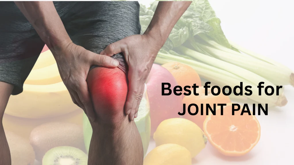 Best foods for joint pain