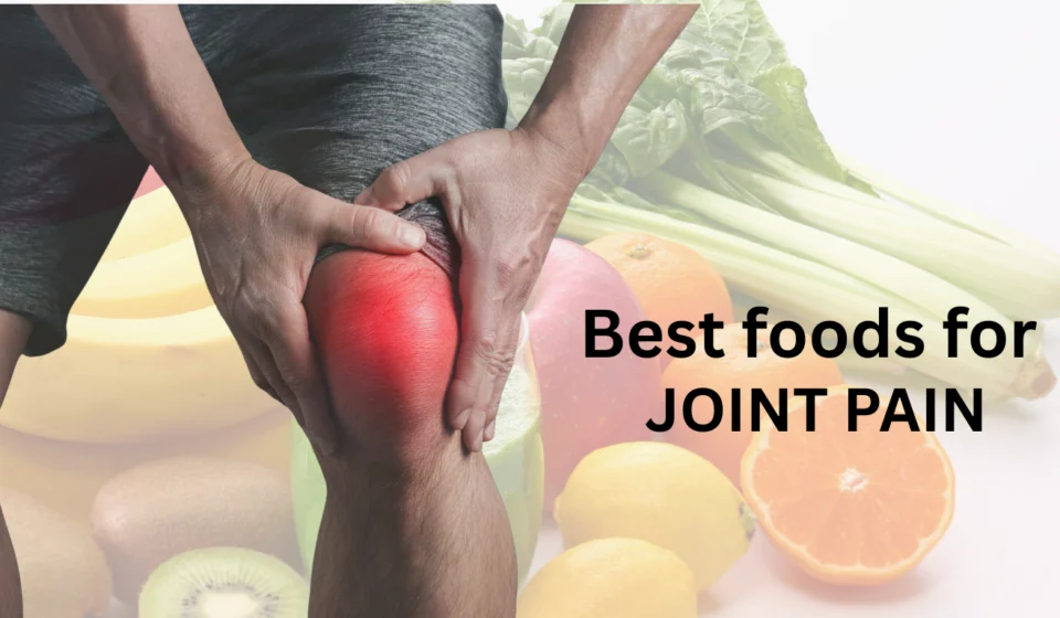 Best foods for joint pain