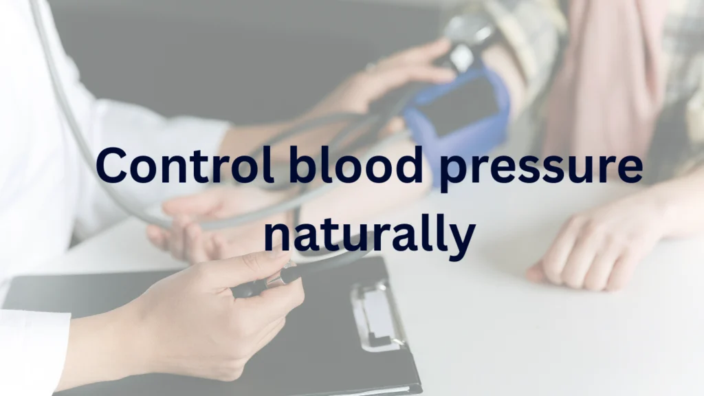 control blood pressure naturally
