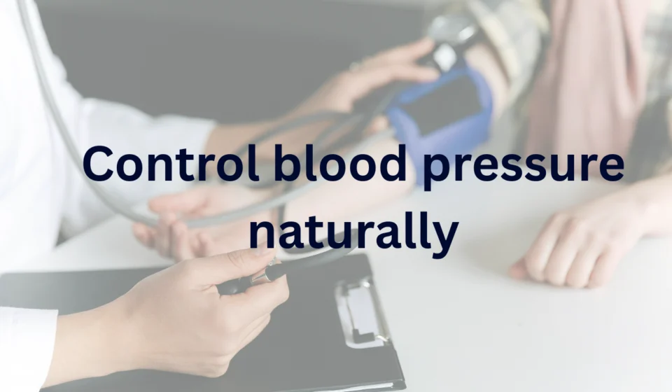 control blood pressure naturally
